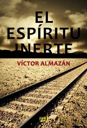 ESPIRITU INERTE, EL | 9788417895501 | ALMAZÁN, VÍCTOR