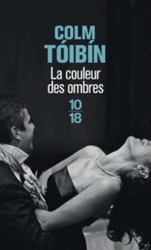 COULEUR DES OMBRES, LA | 9782264066282 | TOIBIN, COLM
