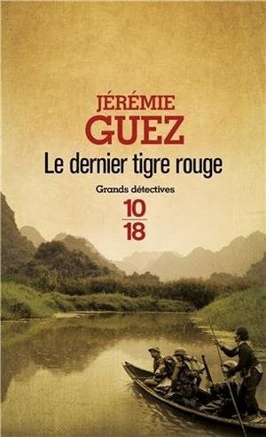 DERNIER TIGRE ROUGE, LE | 9782264061072 | GUEZ, JEREMIE