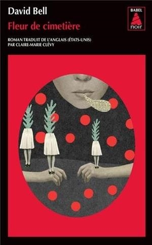 FLEUR DE CIMETIERE | 9782330027360 | BELL, DAVID