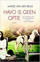 HAVO IS GEEN OPTIE | 9789026328794 | VAN BRUG, MARTJE