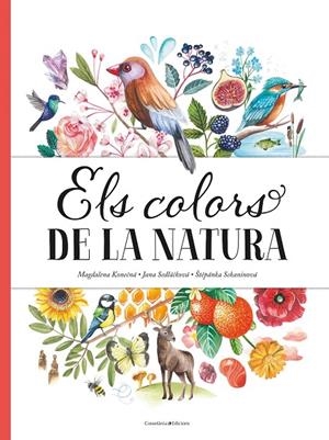 COLORS DE LA NATURA, ELS | 9788490349243 | SEDLÁCKOVÁ, JANA / SEKANINOVÁ, ŠTEPÁNKA