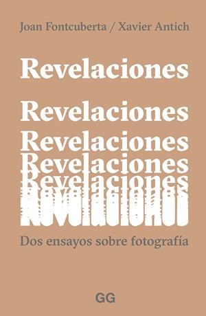 REVELACIONES | 9788425232961 | FONTCUBERTA, JOAN / ANTICH, XAVIER