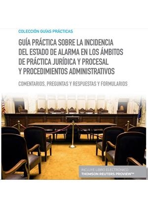 GUÍA PRÁCTICA SOBRE LA INCIDENCIA DEL ESTADO DE ALARMA | 9788413450773 | THOMSON REUTERS, ARANZADI