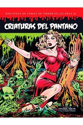 BIBLIOTECA DE COMICS DE TERROR DE LOS AÑOS 50 05 : CRIATURAS DEL PANTANO | 9788412126693