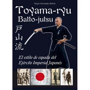 TOYAMA-RYU BATTO-JUTSU | 9788420305400 | HERNÁNDEZ BELTRÁN, SERGIO