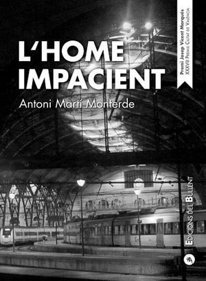 HOME IMPACIENT, L' | 9788499042282 | MARTÍ MONTERDE, ANTONI