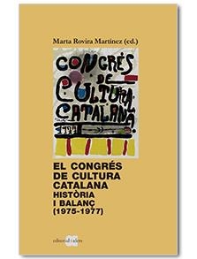 CONGRÉS DE CULTURA CATALANA, EL. HISTÒRIA I BALANÇ (1975-1977) | 9788416260850 | ROVIRA MARTÍNEZ, MARTA