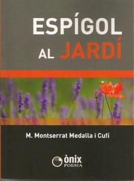 ESPÍGOL AL JARDÍ | 9788412151961 | MEDALLA CUFÍ, M. MONTSERRAT