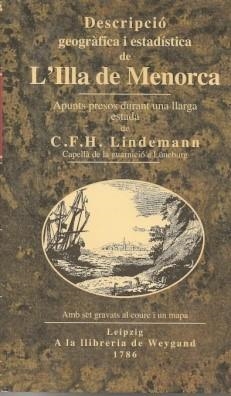 DESCRIPCIÓ GEOGRÀFICA I ESTADÍSTICA DE L'ILLA DE MENORCA | 9788415291657 | LINDEMANN, C. F. H.