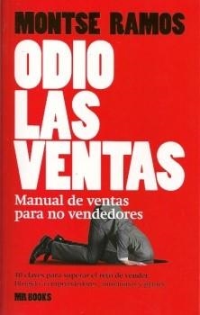 ODIO LAS VENTAS MANUAL DE VENTAS PARA NO VENDEDORES | 9788409181964 | RAMOS SÁNCHEZ, MONTSE