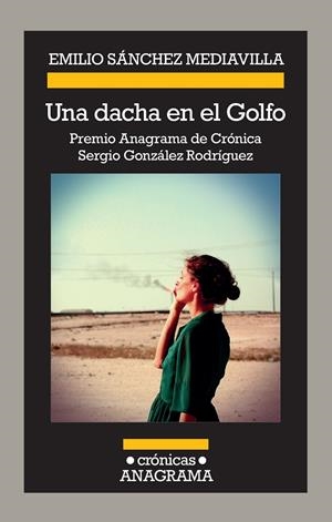 DACHA EN EL GOLFO, UNA | 9788433926227 | SANCHEZ MEDIAVILLA, EMILIO