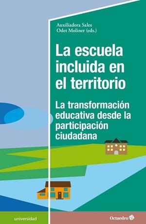 ESCUELA INCLUIDA EN EL TERRITORIO, LA | 9788418083549 | SALES, AUXILIADORA