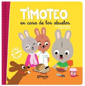 TIMOTEO EN CASA DE LOS ABUELOS | 9789876378482 | LOS EDITORES DE CATAPULTA