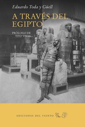 A TRAVÉS DEL EGIPTO | 9788418227004 | TODA Y GUELL, EDUARDO