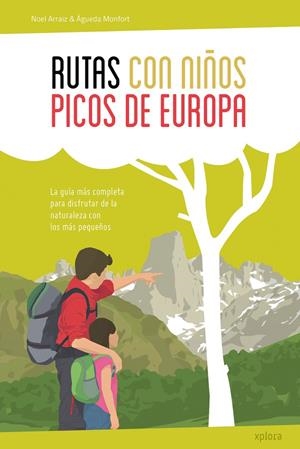 RUTAS CON NIÑOS EN LOS PICOS DE EUROPA | 9788415797401 | ARRAIZ / MONFORT