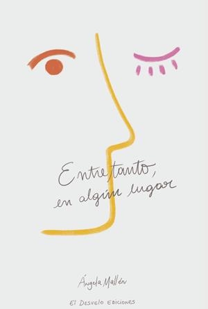 ENTRETANTO, EN ALGÚN LUGAR | 9788412119657 | MALLEN, ANGELA