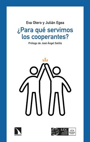 ¿PARA QUÉ SERVIMOS LOS COOPERANTES? | 9788490979853 | EGEA / OTERO