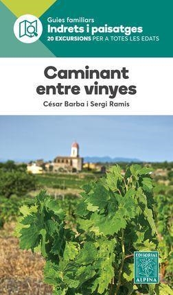 CAMINANT ENTRE VINYES | 9788480908221 | BARBA, CÉSAR / RAMIS, SERGI