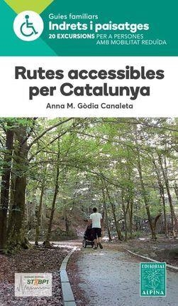 RUTES ACCESSIBLES PER CATALUNYA | 9788480908245 | GÒDIA CANALETA, ANNA M.