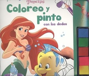 COLOREO Y PINTO CON LOS DEDOS DISNEY - PRINCESAS DISNEY | 9788491204664