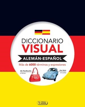 DICCIONARIO VISUAL ALEMÁN - ESPAÑOL | 9788491783190