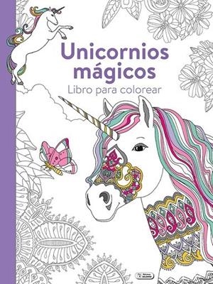 UNICORNIOS MÁGICOS. LIBROS PARA COLOREAR | 9788491783886