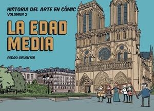 HISTORIA DEL ARTE EN COMIC 02 : LA EDAD MEDIA | 9788412079838 | CIFUENTES, PEDRO