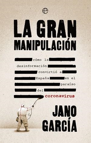 GRAN MANIPULACIÓN, LA | 9788491648611 | GARCÍA, JANO