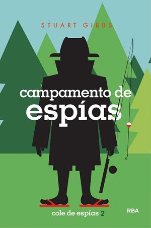 COLE DE ESPÍAS 02. CAMPAMENTO DE ESPÍAS | 9788427213593 | GIBBS, STUART