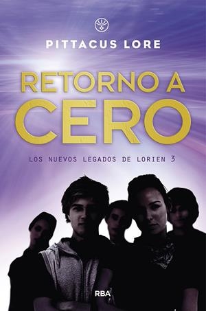 GENERACIÓN UNO 03. RETORNO A CERO | 9788427218888 | LORE, PITTACUS