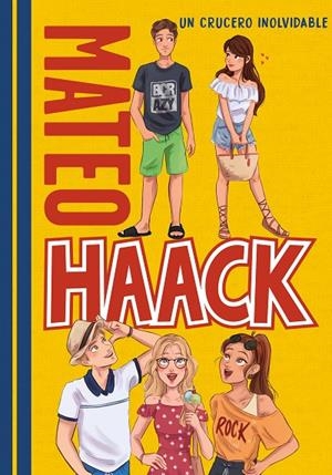 MATEO HAACK 02. UN CRUCERO INOLVIDABLE | 9788418038006 | HAACK, MATEO