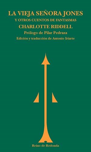 VIEJA SEÑORA JONES Y OTROS CUENTOS DE FANTASMAS, LA | 9788494725654 | RIDDELL, CHARLOTTE