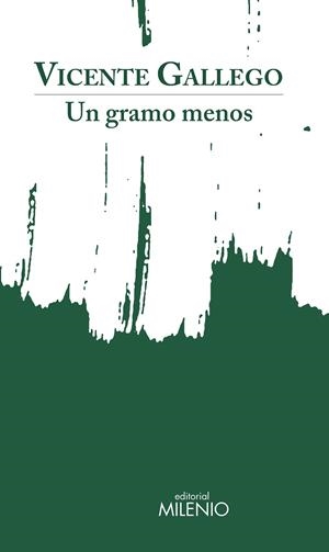 GRAMO MENOS, UN | 9788497438957 | GALLEGO BARRADO, VICENTE