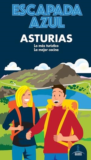 ASTURIAS : ESCAPADA AZUL [2020] | 9788418343025 | GARCIA, JESÚS/MONREAL, MANUEL