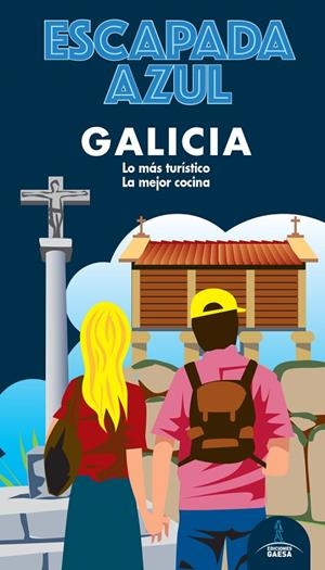 GALICIA : ESCAPADA AZUL [2020] | 9788418343018 | GARCÍA, JESÚS