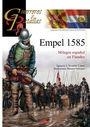 EMPEL 1585. MILAGRO ESPAÑOL EN FLANDES | 9788412108583 | NOTARIO LÓPEZ, IGNACIO J.