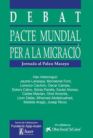 PACTE MUNDIAL PER A LA MIGRACIÓ | 9788496913585 | VV. AA.