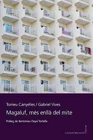 MAGALUF, MÉS ENLLÀ DEL MITE | 9788417833329 | CANYELES, TOMEU / VIVES, GABRIEL