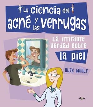CIENCIA DEL ACNÉ Y LAS VERRUGAS, LA | 9788491423874 | WOOLF, ALEX