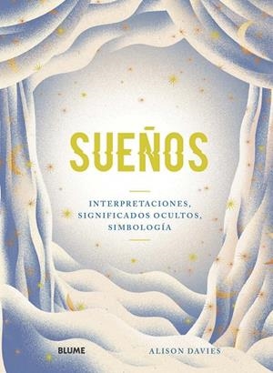 SUEÑOS | 9788418075124 | DAVIES, ALISON / SOTÉS VICENTE, JESÚS