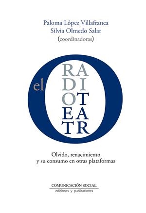 RADIOTEATRO, EL | 9788417600228 | LOPEZ VILLAFRANCA, PALOMA