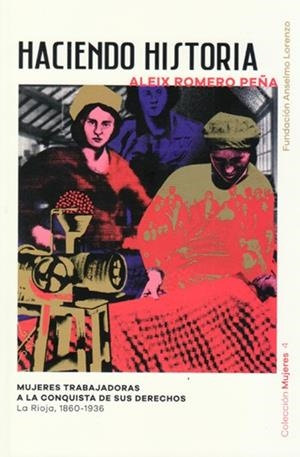 HACIENDO HISTORIA | 9788494680786 | ROMERO PEÑA, ALEIX