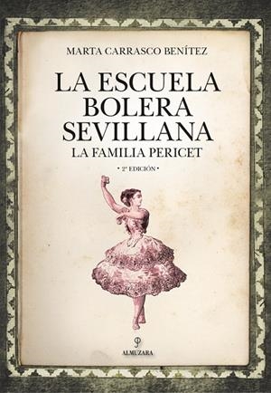ESCUELA DE BOLERA SEVILLANA, LA | 9788418205279 | CARRASCO, MARTA