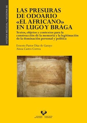PRESURAS DE ODOARIO "EL AFRICANO" EN LUGO Y BRAGA, LAS | 9788413191584 | PASTOR DIAZ DE GARAYO, ERNESTO
