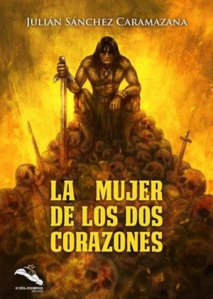 MUJER DE LOS DOS CORAZONES,LA | 9788412190366 | SANCHEZ CARAMAZANA, JULIAN
