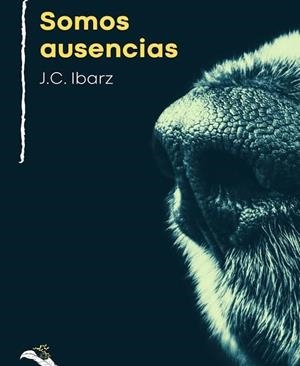 SOMOS AUSENCIAS | 9788412190397 | IBARZ, J. C.