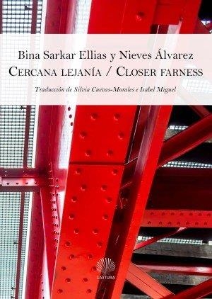 CERCANIA LEJANIA / CLOSER FARNESS | 9788412142310 | BINA SARKAR, ELLIAS / ALVAREZ, NIEVES