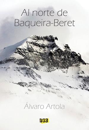 AL NORTE DE BAQUEIRA-BERET | 9788417895426 | ARTOLA, ALVARO