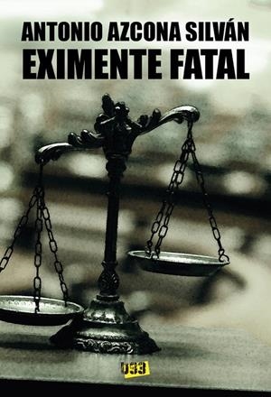 EXIMENTE FATAL | 9788417895341 | AZCONA SILVÁN, ANTONIO
